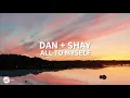Dan + Shay - All To Myself (Lyric Video) 🎵