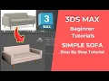 Simple Sofa Modelling In 3DS Max Step by Step 3DS Max Tutorial For Beginners
