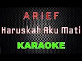 Download Lagu Arief - Haruskah Aku Mati New Versi [Karaoke] | LMusical