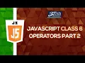 Operators in JavaScript tutorial in Hindi - class 6