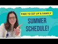 How to Make a Summer Schedule with Kids