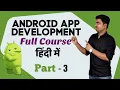 Part 3 Class 121-180 - Android App Development Complete Course In Hindi