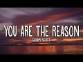 Download Lagu Calum Scott - You Are The Reason (Lyrics)