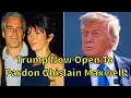 Download Lagu Confirmed: Trump Will Speak To DoJ About Pardoning Ghislain Maxwell