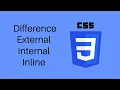 difference between inline internal and external css part2