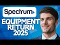 How to Return Spectrum Equipment 2026 Method