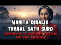 Download Lagu WANITA DIBALIK TUMBAL SATU SURO !!! MENUMBALKAN TETANGGA DEMI KEKAYAAN DARI HASIL PESUGIHAN..