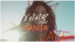 Download YAAR  feat. KANITA - Jale  (Lyric video) MP3