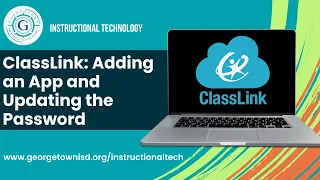 ClassLink Adding an App and Updating the Password