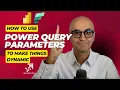Use Power Query Parameters to Make Power BI and Fabric ETL Dynamic
