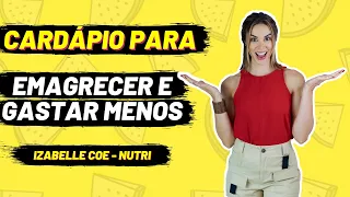 Cardápio para Emagrecer e Gastar Menos