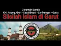 Download Lagu Sejarah Islam di Garut || KH. Aceng Abun || Sasakbeusi - Limbangan - Garut