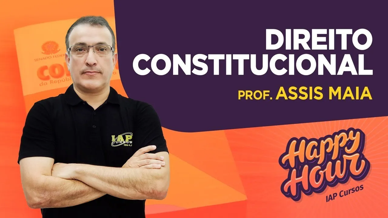 HAPPY HOUR - DIREITO CONSTITUCIONAL.