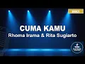 Download Lagu Cuma Kamu - Rhoma Irama \u0026 Rita Sugiarto | Karaoke Duet Dangdut Koplo | Audio Jernih