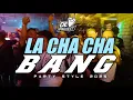 Download Lagu 🔥BASS STYLE GETAR | LA CHA CHA BANG🌴TERBARU 2025 - DONNY EXCOTIC