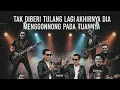 Lagu kuburan band | tak diberi tulang lagi akhirnya dia menggonggong pada tuannya | slank