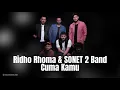 Download Lagu Ridho Rhoma \u0026 SONET 2 Band - Cuma Kamu (Official Audio)