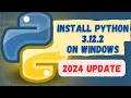 Installing Python 3 12 2 on Windows 10 2024 Update - Demo Python Code