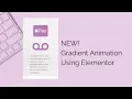 NEW EFFECT Elementor Gradient Animation Tutorial