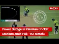 FACT CHECK Does Viral Show Power Outage in Pakistan Cricket Stadium amid Pak NZ Match