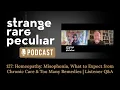 127 Homeopathy Misophonia What to Expect from Chronic Care Too Many Remedies Listener Q A