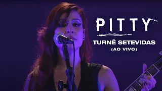 Pitty -  Turnê SETEVIDAS Ao Vivo (DVD)