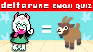 Guess the Deltarune Character by the Emoji