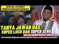 Lagu TANYA JAWAB USTADZ ABDUL SOMAD‼️40 MENIT PENUH ILMU SUPER LUCU