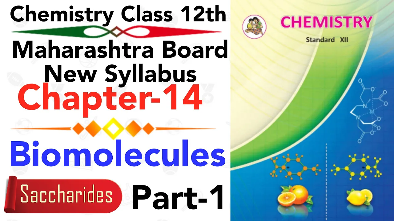 part-1 ch-14 Biomolecules chemistry class 12 science new syllabus HSC board | saccharides | NIE