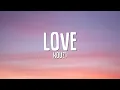 Download Lagu KOUZ1 - LOVE (Lyrics)