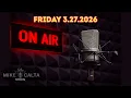 The Mike Calta Show - LIVE Friday March 27 2026