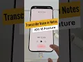 Iphones can now transcribe voice from Notes IOS 18 Feature