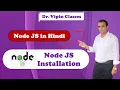 Node js class in hindi 1 - Node JS Installation Hello World in Node JS Hindi Dr Vipin Classes