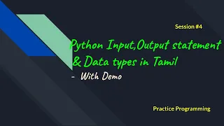 Python In Tamil 4 - Input output Statements Datatypes