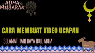 Download Cara Membuat Video Ucapan Selamat Hari Raya Idul Adha 1443H ll Canva \u0026 Capcut MP3
