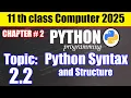 Topic 2 2 Python Syntax and Structure 11th computer science