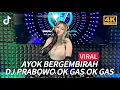 Lagu AYOK BERGEMBIRAH DJ PRABOWO OKAS OK GAS X DJ DUGEM PALING DI CARI 2024