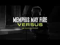 Download Lagu Memphis May Fire - Versus (Official Music Video)