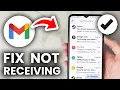 How To Fix Gmail Not Receiving Emails - Not Getting Emails Fix