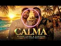PEDRO CAPÓ & FARRUKO – CALMA 🌴 Afro House Remix 2026 | Tropical Latin House Music