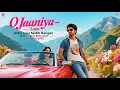 Download Lagu O Jaaniya \