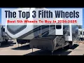 The Top 3 Fifth Wheel RVs For Quality In 2024-2025
