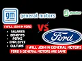 FORD vs GENERAL MOTORS vs FORD vs GM REVIEWS BENEFITS SALARIES WORK LIFE BALANCE GM FORD