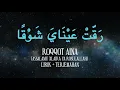 Download Lagu ROQQOT AINA ( ASSALAMU 'ALAIKA YA ROSULALLAH ) LIRIK + TERJEMAH