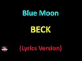 Beck - Blue Moon (Lyrics version)