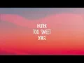 Hozier - Too Sweet (Lyrics)