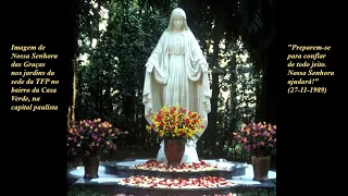 Preparem-se! Preparem-se para confiar de todo jeito. Nossa Senhora ajudará!
