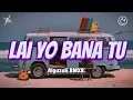 Download Lagu LAGU JOGET MINANG TERBARU - LAI YO BANA TU - REMIX 2025 || ALGAZALI RMXR 