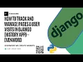 How to track and manage pages a user visits in Django History App