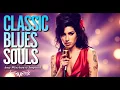 Lagu Amy Winehouse-Inspired Classic Blues Playlist 2025 | Full Album Music of Heartbreak